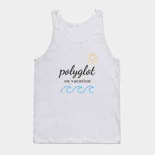 Polyglot On Vacation Summer Time Tank Top